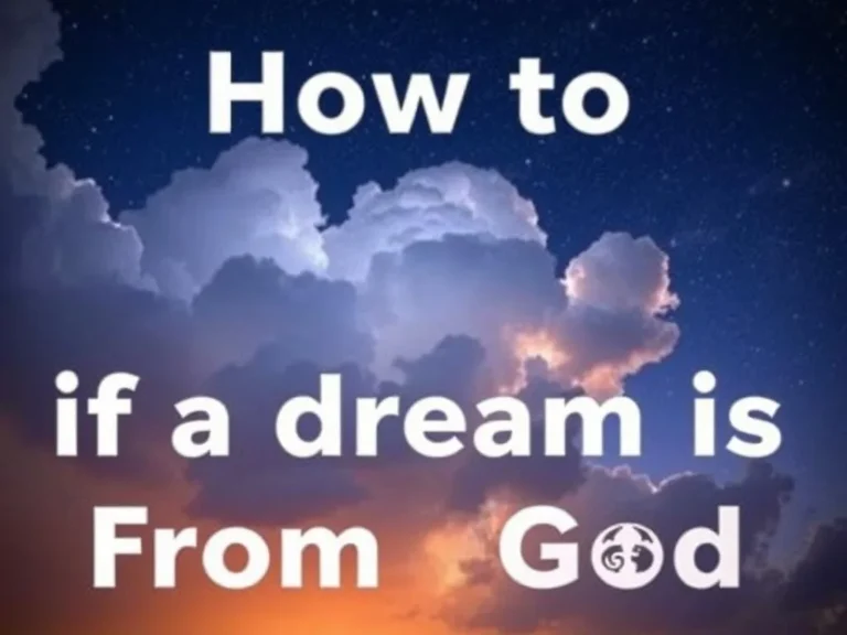 Dream About How to Know if a Dream is From God: A Guide to Divine Messages